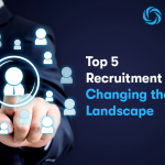 Top 5 Recruitment Trends