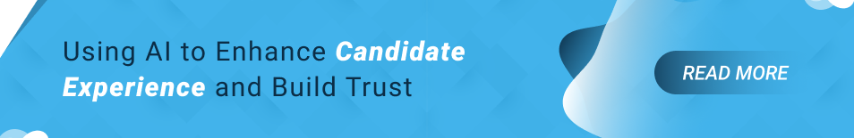 AI to Boost Candidate Experience