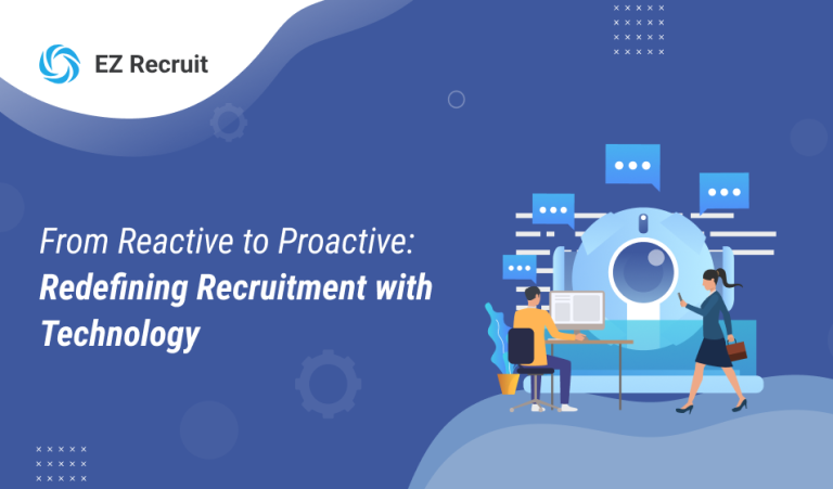 From Reactive to Proactive_ Redefining Recruitment with Technology